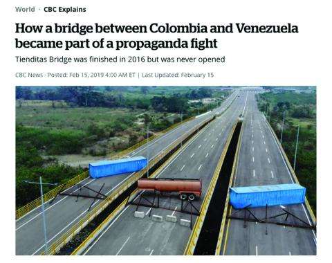 CBC news story. Headline: How a bridge between Colombia and Venezuela became part of a propaganda fight. Image is the same as that in Card A.