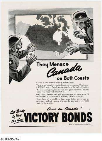 An illustrated poster depicting a map of Canada surrounded by a Japanese and German soldier on either side, with threatening expressions on their faces. The text reads: “They menace Canada on both coasts. Come on Canada! Get ready to buy the new Victory Bonds!”