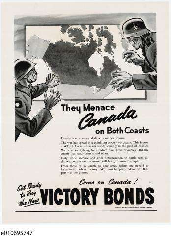 CE40-Japanese An illustrated poster depicting a map of Canada surrounded by a Japanese and German soldier on either side, with threatening expressions on their faces. The text reads: “They menace Canada on both coasts. Come on Canada! Get ready to buy the new Victory Bonds!”