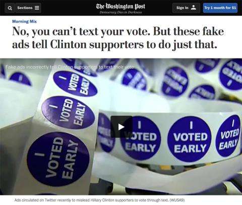 The Washington Post news story. Headline: No, you can't text your vote. But these fake ads tell Clinton supporters to do just that.